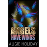 Angels Have Wings