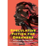 Speculative Fiction for Dreamers: A Latinx Anthology