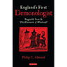 England's First Demonologist: Reginald Scot and 'The Discoverie of Witchcraft'
