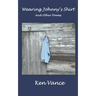 Wearing Johnny's Shirt and Other Poems