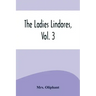 The Ladies Lindores, Vol. 3