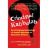 Criminal Kabbalah: An Intriguing Anthology of Jewish Mystery and Detective Fiction