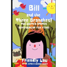 Bill and the Three Branches!: The United States Government for Kids!