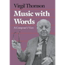 Music with Words: A Composer`s View