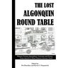The Lost Algonquin Round Table: Humor, Fiction, Journalism, Criticism and Poetry From America's Most Famous Literary Circle