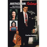 Justice for Selena: The State Vs Yolanda Saldivar