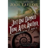 Just One Damned Thing After Another: The Chronicles of St. Mary's Book One