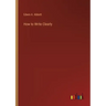 How to Write Clearly
