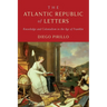 The Atlantic Republic of Letters: Knowledge and Colonialism in the Age of Franklin