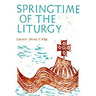 Springtime of the Liturgy