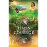Times Of Courage