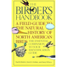 The Birder's Handbook: A Field Guide to the Natural History of North American Birds: Including All Species That Regularly Breed North of Mexico