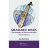 Measured Tones: The Interplay of Physics and Music