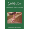 Gentilly Lace: Tales of a New Orleans Childhood