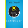 90 Days to Level Up Your Leadership
