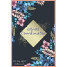 CHAOS Coordinator: To Do & Dot Grid Matrix: Modern Florals with Hand Lettering Art/ Matte Finish Cover / Size (6.0 x 9.0 Inch) 120 pages