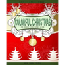 Colorful Christmas: An Adult Coloring Book for the Holidays