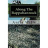 Along The Rappahannock: The Homeland of the Nanzatico (Nantaughtacund) Indian Nat