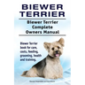Biewer Terrier. Biewer Terrier Complete Owners Manual. Biewer Terrier book for care, costs, feeding, grooming, health and training.
