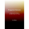 Forgotten Genesis, A Verse by Verse Study of The Bible's Pages Less Turned