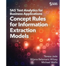 SAS Text Analytics for Business Applications: Concept Rules for Information Extraction Models