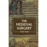 The Medieval Surgery