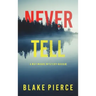 Never Tell (A May Moore Suspense Thriller-Book 2)