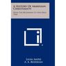 A History of Armenian Christianity: From the Beginning to Our Own Time