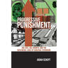 Progressive Punishment: Job Loss, Jail Growth, and the Neoliberal Logic of Carceral Expansion