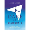 Dare to be Deliberate: Level Up Your Communication Career