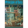 Principle of Duty: An Essay on the Foundations of the Civic Order