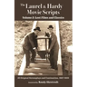 The Laurel & Hardy Movie Scripts, Volume 2: Lost Films and Classics