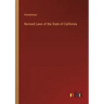 Revised Laws of the State of California