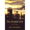The Crystal City: A Cosmic Adventure