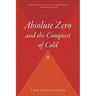 Absolute Zero and the Conquest of Cold