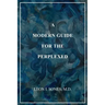 A Modern Guide For The Perplexed