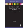 Newsrooms and the Disruption of the Internet: A Short History of Disruptive Technologies, 1990-2010