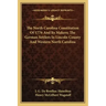 The North Carolina Constitution of 1776 and Its Makers; The German Settlers in Lincoln County and Western North Carolina