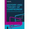 History and Theory of Compromise