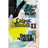 Cosmic Trigger II: Down to Earth