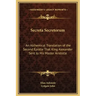 Secreta Secretorum: An Alchemical Translation of the Second Epistle That King Alexander Sent to His Master Aristotle
