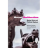 Mutant Neoliberalism: Market Rule and Political Rupture