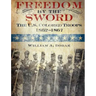 Freedom by the Sword: The U.S. Colored Troops, 1862-1867 (CMH Publication 30-24-1)