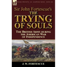 Sir John Fortescue's The Trying of Souls: the British Army during the American War of Independence