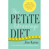 The Petite Advantage Diet: Achieve That Long, Lean Look. the Specialized Plan for Women 5'4 and Under.