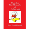 Nicowlas: First Memories of Switzerland