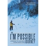 The I'm Possible Journey: Learning to Live with Sugar Addiction