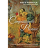 Compassionate Presence: A Radical Response to Human Suffering