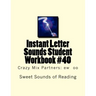 Instant Letter Sounds Student Workbook #40: Crazy Mix Partners: ew oo