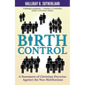 Birth Control: A Statement of Christian Doctrine against the Neo-Malthusians